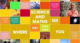 Science and Maths – See where they can take you